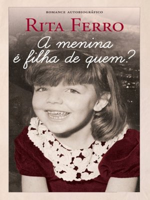 cover image of A Menina é Filha de Quem?